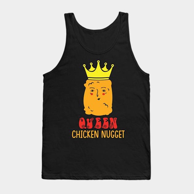 Chicken Nugget Queen Tank Top by TomCage